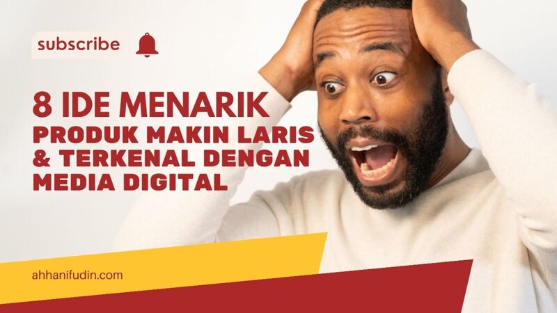 8 Strategi Jitu untuk Produk Laris dan Terkenal